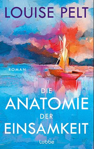 Cover for Louise Pelt · Die Anatomie der Einsamkeit (Book) (2025)