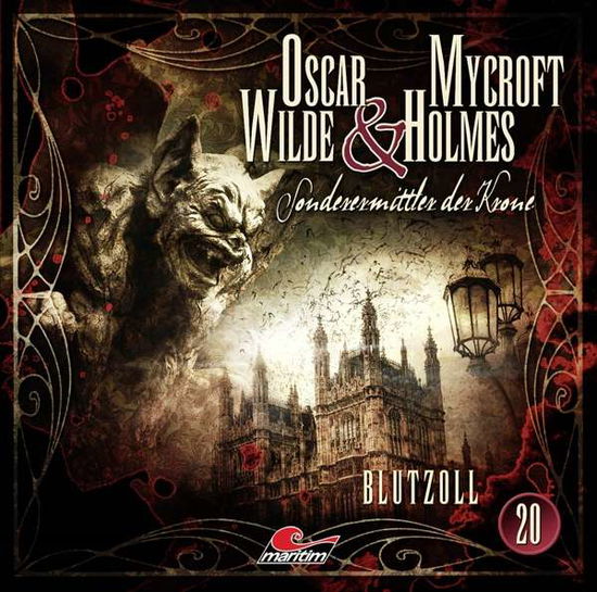 Oscar Wilde & Mycroft Holmes - Blutzoll-Folge 20 - Oscar Wilde & Mycroft Holmes - Music - LUEBBE AUDIO-DEU - 9783785757031 - March 29, 2019