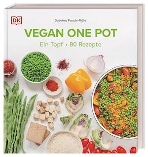 Cover for Sabrina Fauda-Rôle · Vegan One Pot (Buch) (2023)