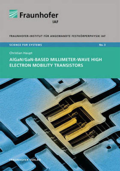 AlGaN / GaN-based millimeter-wave h - Haupt - Książki -  - 9783839603031 - 