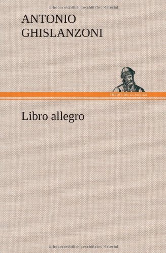 Cover for Antonio Ghislanzoni · Libro Allegro (Gebundenes Buch) [German edition] (2012)