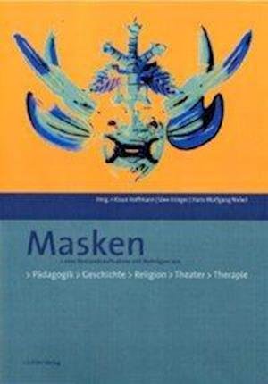 Masken - eine Bestandsaufnahme - Klaus Hoffmann - Bücher - Schibri-Verlag - 9783937895031 - 1. Dezember 2004