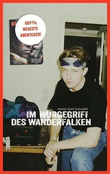 Im Wuergegriff Des Wanderfalke - Martin Gotti Gottschild - Livros -  - 9783943045031 - 4 de novembro de 2016