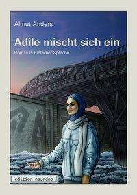 Cover for Anders · Adile mischt sich ein (Bok)