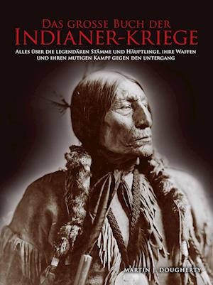 Cover for Dougherty Martin J. · Das große Buch der Indianer-Kriege (Book) (2021)