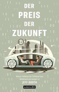 Cover for Jeff Booth · Der Preis der Zukunft (Paperback Book) (2021)