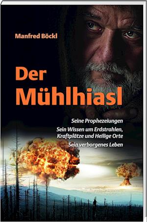 Cover for Manfred Böckl · Der Mühlhiasl (Book) (2023)