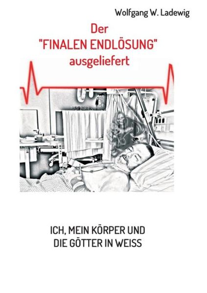 Cover for Ladewig · Der finalen Endlösung ausgelief (Book)