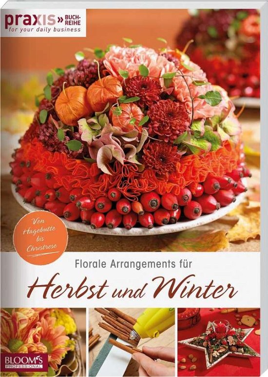Team PRAXIS:Florale Arrangements für He -  - Livres -  - 9783965630031 - 