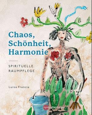 Cover for Luisa Francia · Chaos, Schönheit, Harmonie (Paperback Book) (2022)