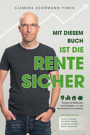 Mit diesem Buch ist die Rente sicher - Clemens Schömann-Finck - Książki - Eulogia Verlags GmbH - 9783969674031 - 10 czerwca 2024