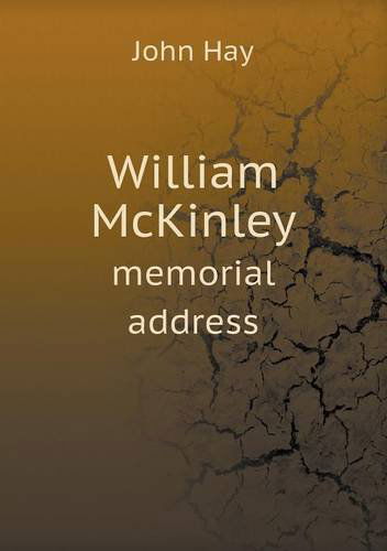 Cover for John Hay · William Mckinley Memorial Address (Paperback Book) (2013)