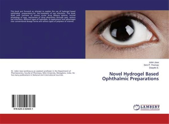 Cover for Jose · Novel Hydrogel Based Ophthalmic Pr (Book)