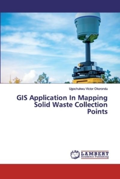 Cover for Okorondu · GIS Application In Mapping Sol (Buch) (2020)