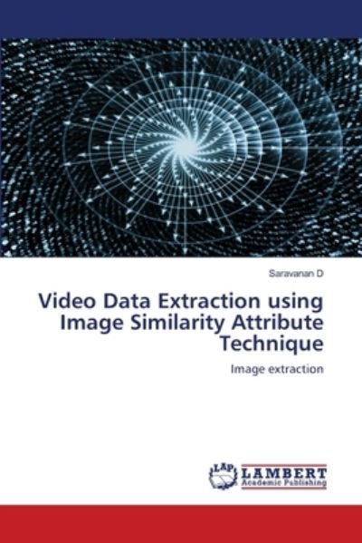 Video Data Extraction using Image Sim - D - Livros -  - 9786202802031 - 9 de setembro de 2020