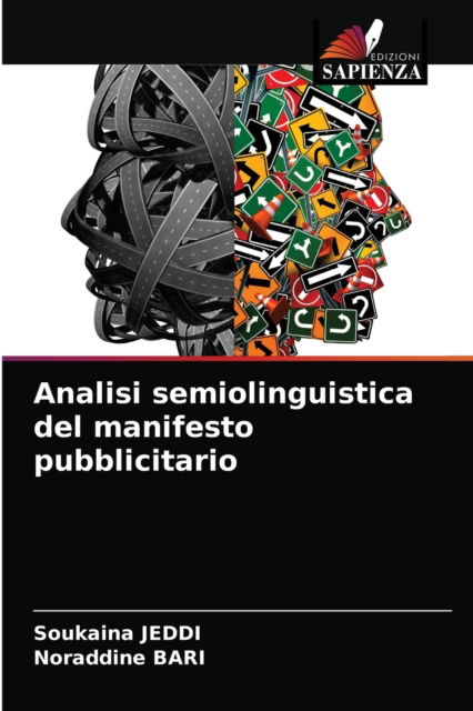 Cover for Soukaina Jeddi · Analisi semiolinguistica del manifesto pubblicitario (Paperback Book) (2021)