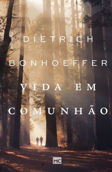 Cover for Dietrich Bonhoeffer · Vida em comunhao (Taschenbuch) (2022)