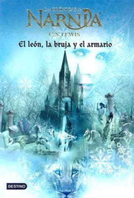 Cover for C S Lewis · El leon, la bruja y el armario (Hardcover Book) (2005)