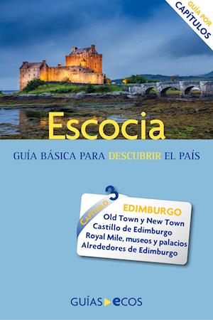 Guía de Edimburgo - Eva Auqué Mas - Livros - Ecos Travel Books - 9788415479031 - 6 de julho de 2024