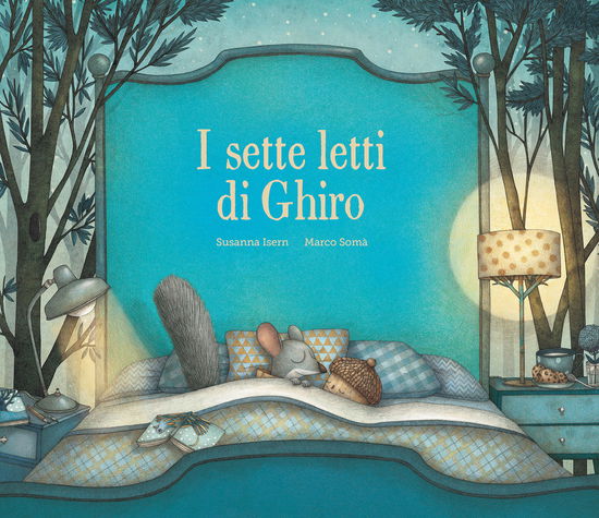 I Sette Letti Di Ghiro. Ediz. A Colori - Susanna Isern - Books -  - 9788417123031 - 