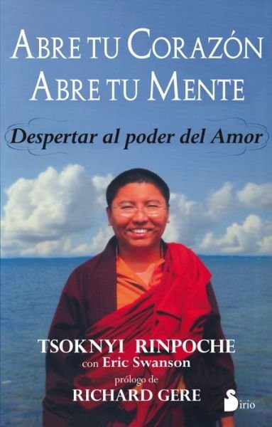 Cover for Tsoknyi Rinpoche · Abre Tu Corazon, Abre Tu Mente (Paperback Book) [Spanish edition] (2013)