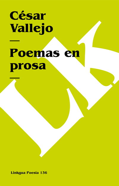 Cover for César Vallejo · Poemas en Prosa (Poesia) (Spanish Edition) (Paperback Book) [Spanish edition] (2014)