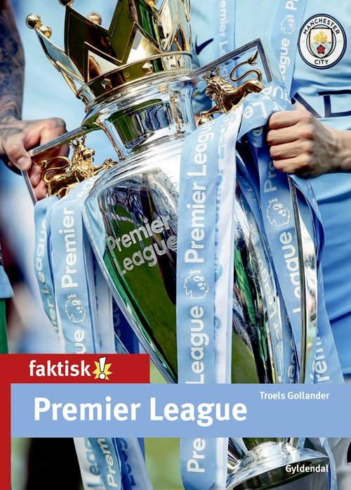 Cover for Troels Gollander · Faktisk!: Premier League (Bound Book) [1st edition] (2018)