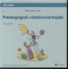 Cover for Anne Linder · Pædagogisk relationsarbejde (Bound Book) [1st edition] (2011)