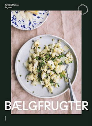 Cover for Astrid Søgaard Malene Søgaard · Bælgfrugter (Innbunden bok) [1. utgave] (2023)