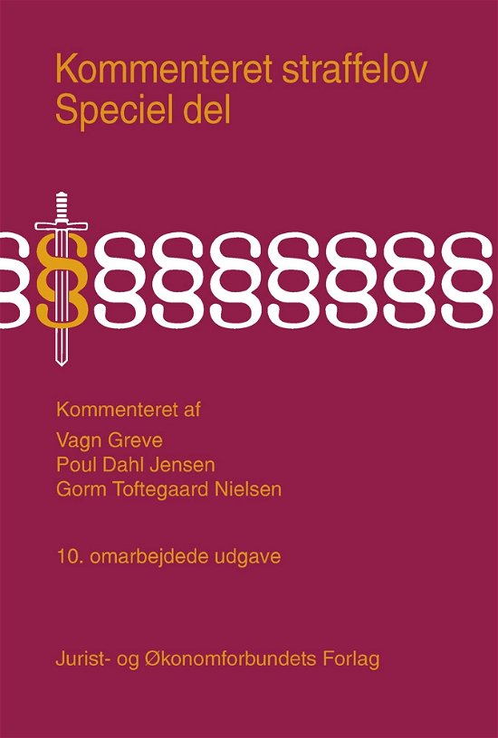 Cover for Vagn Greve, Poul Dahl Jensen, Gorm Toftegaard Nielsen · Kommenteret Straffeloven spec. del. 10. udg. (Bound Book) [10e uitgave] [Indbundet] (2012)