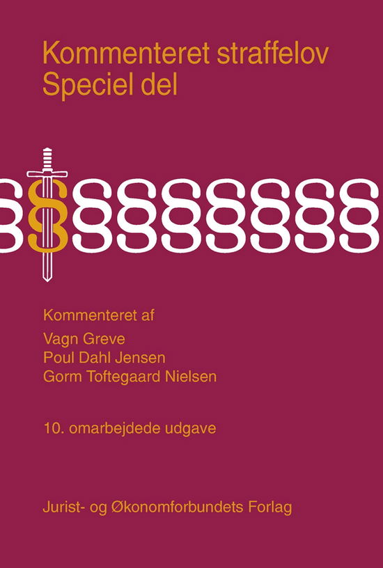 Vagn Greve, Poul Dahl Jensen, Gorm Toftegaard Nielsen · Kommenteret Straffeloven spec. del. 10. udg. (Indbundet Bog) [10. udgave] [Indbundet] (2012)