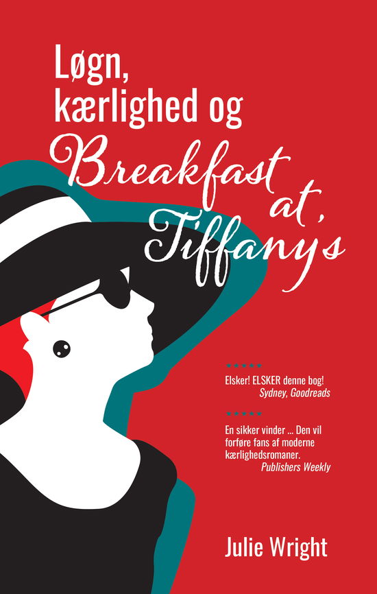 Cover for Julie Wright · Løgn, kærlighed og Breakfast at Tiffany's (Sewn Spine Book) [1st edition] (2023)