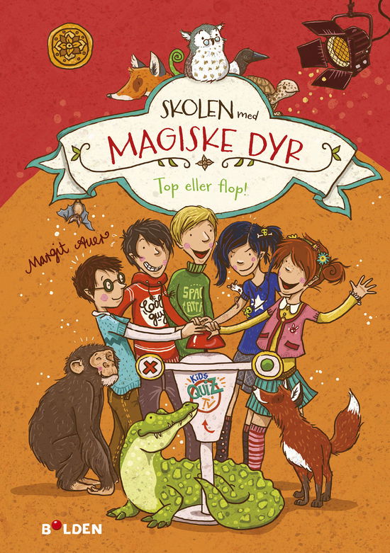 Cover for Margit Auer · Skolen med magiske dyr: Skolen med magiske dyr 5: Top eller flop! (Sewn Spine Book) [1º edição] (2018)