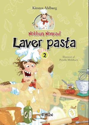 Cover for Kirsten Ahlburg · Kokken Konrad: Kokken konrad laver pasta (Hardcover Book) [1. Painos] (2020)