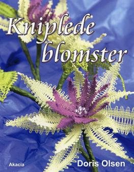Cover for Doris Olsen · Kniplede Blomster (Hæftet bog) [1. udgave] (2008)