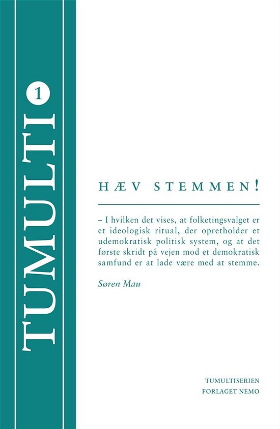 Cover for Søren Mau · Tumulti 1: Hæv stemmen! (Paperback Bog) [1. udgave] (2015)