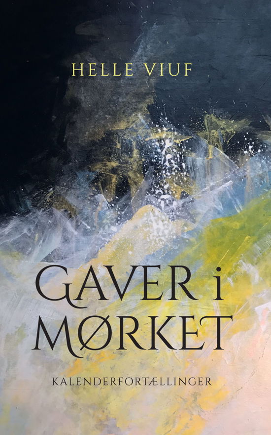Cover for Helle Viuf · Gaver i mørket (Hæftet bog) [1. udgave] (2018)