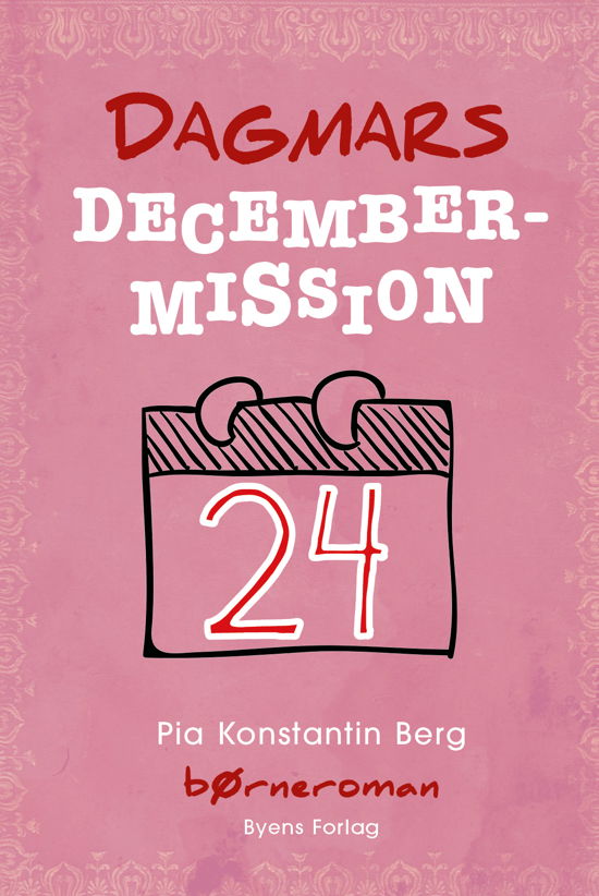 Cover for Pia Konstantin Berg · Dagmars decembermission (Hæftet bog) [1. udgave] (2020)