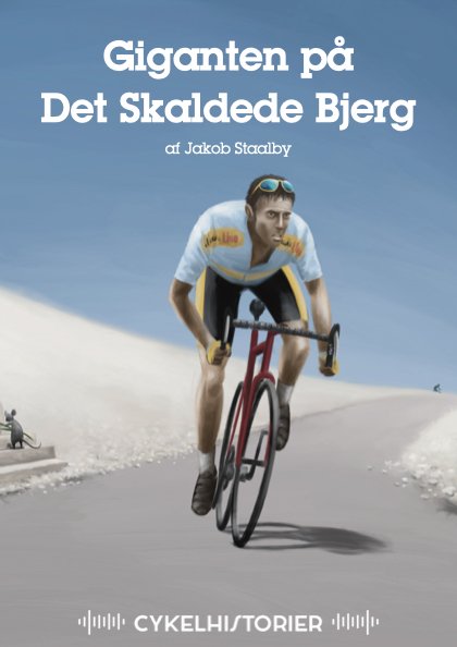 Cover for Jakob Staalby · Cykelhistorier: Giganten på Det Skaldede Bjerg (Lydbog (MP3)) (2022)