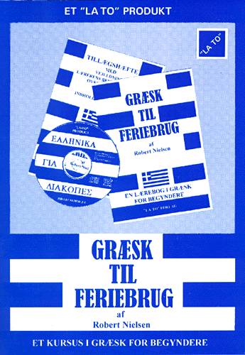 Græsk til feriebrug - Robert Nielsen - Books - Lato - 9788798705031 - July 22, 2000