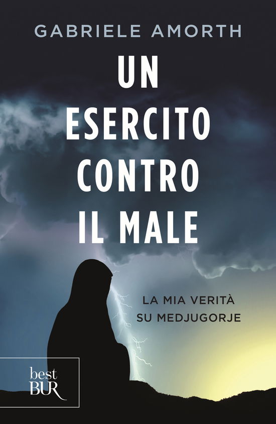 Cover for Gabriele Amorth · Un Esercito Contro Il Male. La Mia Verita Su Medjugorie (Buch)