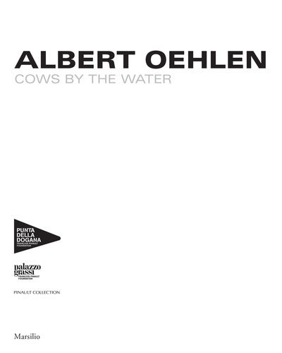 Albert Oelhen: Cows By the Water - Caroline Bourgeois - Böcker - Marsilio - 9788831729031 - 4 september 2018