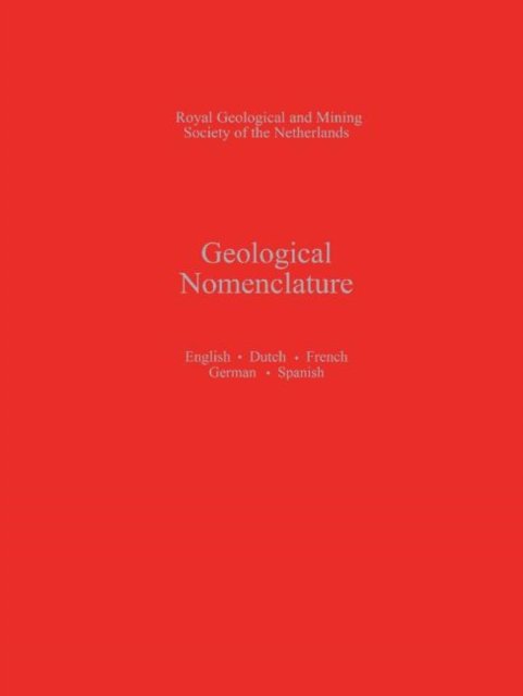 Geological Nomenclature - Nederlands Geologisch Mijnbouwkundig Genootschap - Books - Springer - 9789024724031 - June 30, 1980