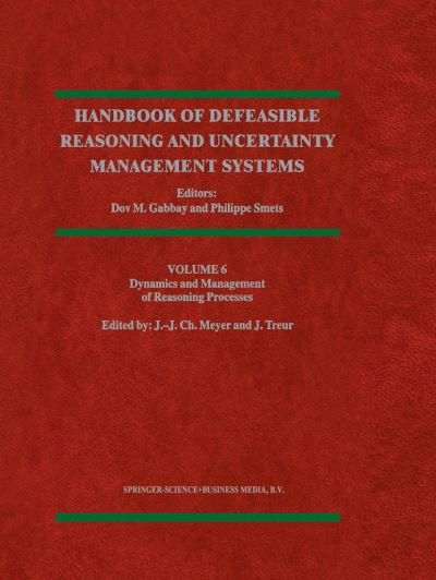 John-jules Ch Meyer · Dynamics and Management of Reasoning Processes - Handbook of Defeasible Reasoning and Uncertainty Management Systems (Paperback Book) [Softcover reprint of hardcover 1st ed. 2002 edition] (2010)