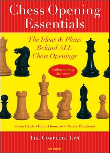 Cover for Claudio Pantaleoni · Chess Opening Essentials: the Ideas &amp; Plans Behind All Chess Openings, the Complete 1. E4 (Volume 1) (Paperback Bog) (2007)