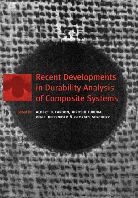 Cover for Cardon · Recent Developments in Durability Analysis of Composite Systems (Hardcover Book) (2000)