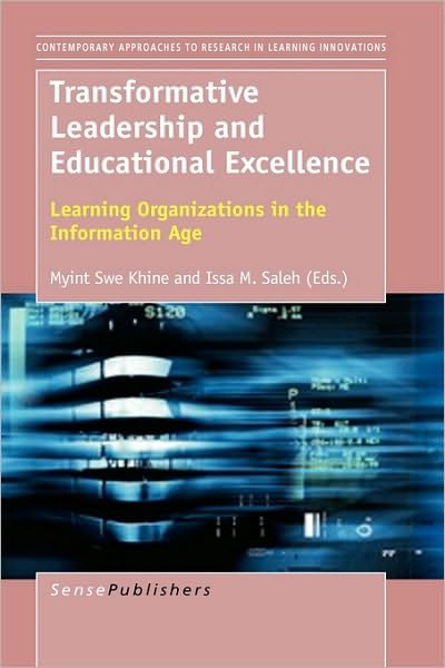 Cover for Myint Swe Khine · Transformative Leadership and Educational Excellence: Learning Organizations in the Information Age (Paperback Book) (2009)