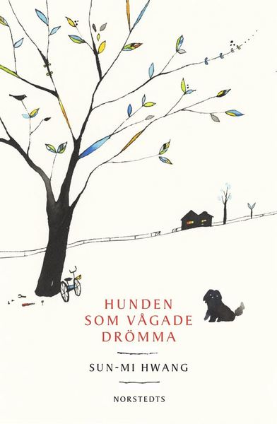 Cover for Sun-Mi Hwang · Hunden som vågade drömma (ePUB) (2017)