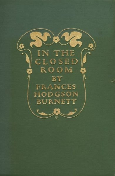 Cover for Frances Hodgson Burnett · In the Closed Room (ePUB) (2014)
