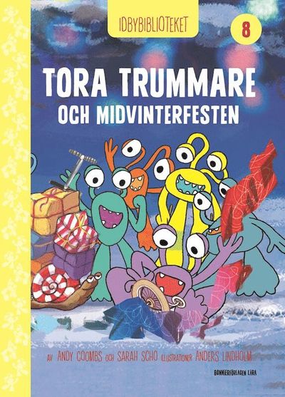 Cover for Sarah Schofield · Idby: Idbybiblioteket - Tora Trummare och Midvinterfesten (Bound Book) (2021)